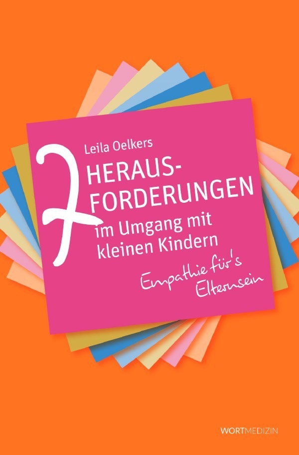 Cover: 9783754149331 | 7 Herausforderungen im Umgang mit kleinen Kindern | Leila Oelkers