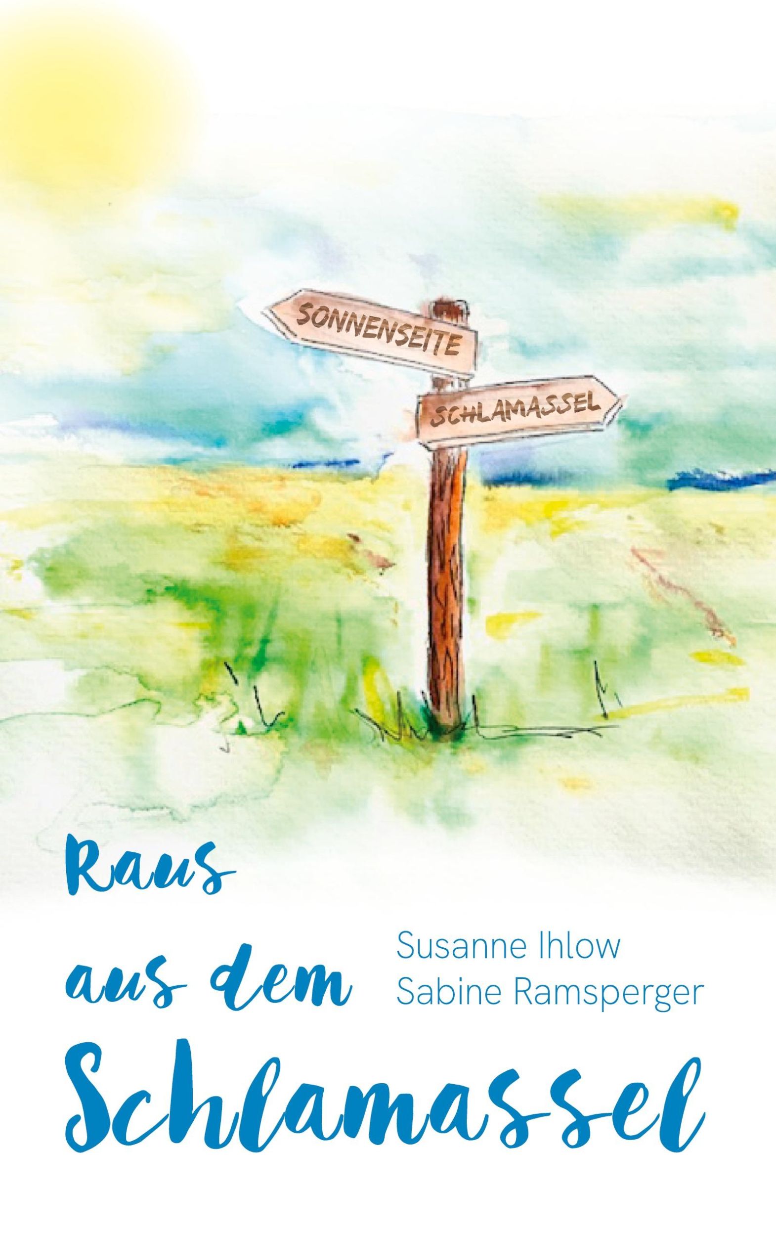 Cover: 9783759783189 | Raus aus dem Schlamassel | Sabine Ramsperger (u. a.) | Taschenbuch