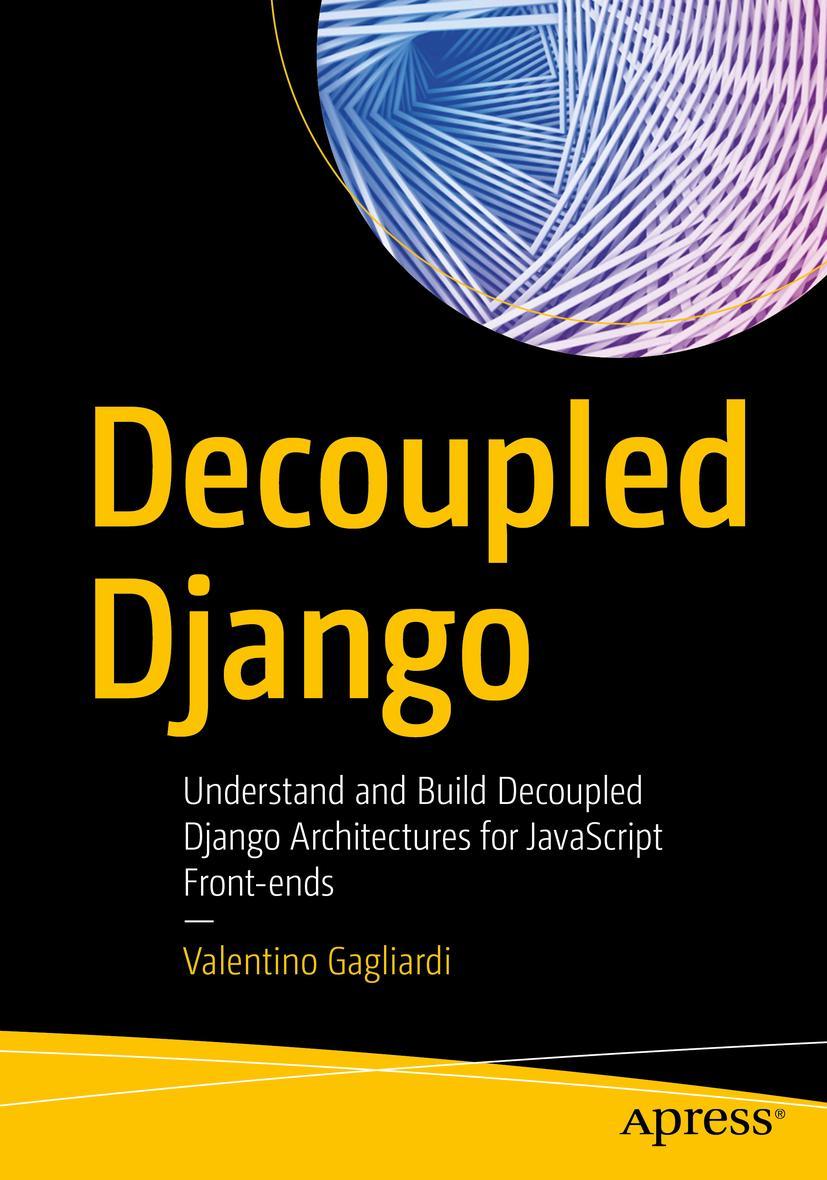 Cover: 9781484271438 | Decoupled Django | Valentino Gagliardi | Taschenbuch | xx | Englisch