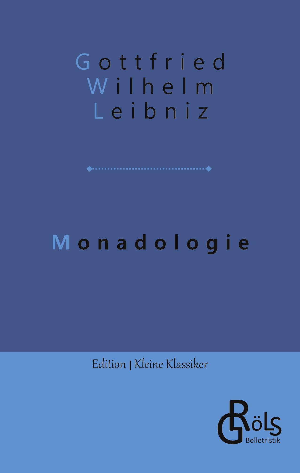 Cover: 9783988286062 | Monadologie | Die Monadenlehre | Gottfried Wilhelm Leibniz | Buch