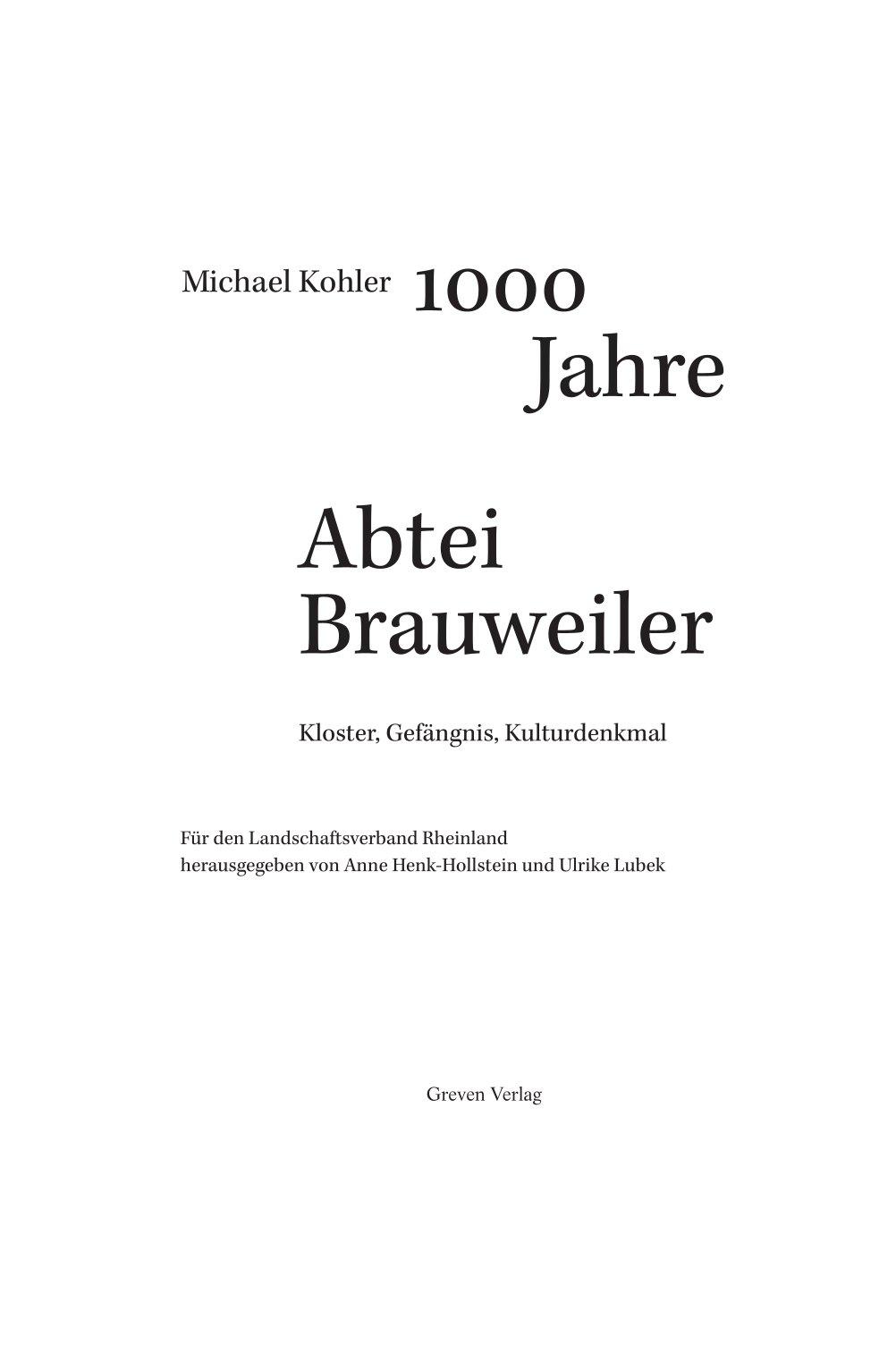 Bild: 9783774309807 | 1000 Jahre Abtei Brauweiler | Kloster, Gefängnis, Kulturdenkmal | Buch