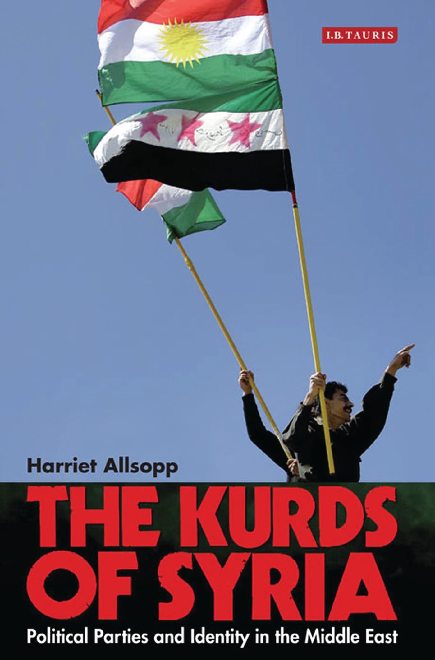 Cover: 9781784533939 | The Kurds of Syria | Political Parties and Identity in the Middle East