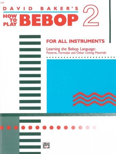 Cover: 9780739014851 | How to Play Bebop, Volume 2 | David Baker | Taschenbuch | Buch