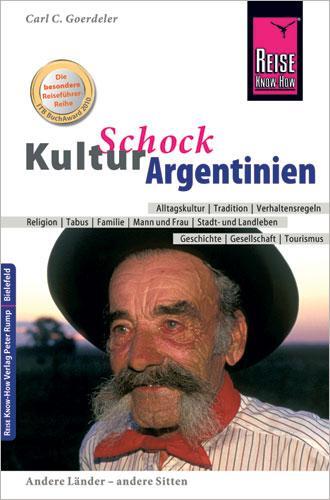 Cover: 9783831712687 | KulturSchock Argentinien | Carl D. Goerdeler | Taschenbuch | 228 S.