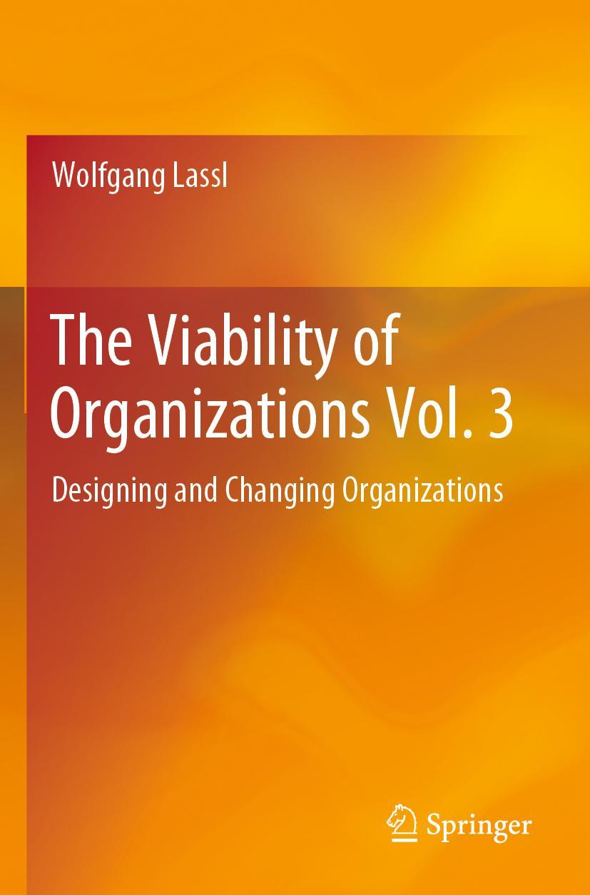 Cover: 9783030258566 | The Viability of Organizations Vol. 3 | Wolfgang Lassl | Taschenbuch