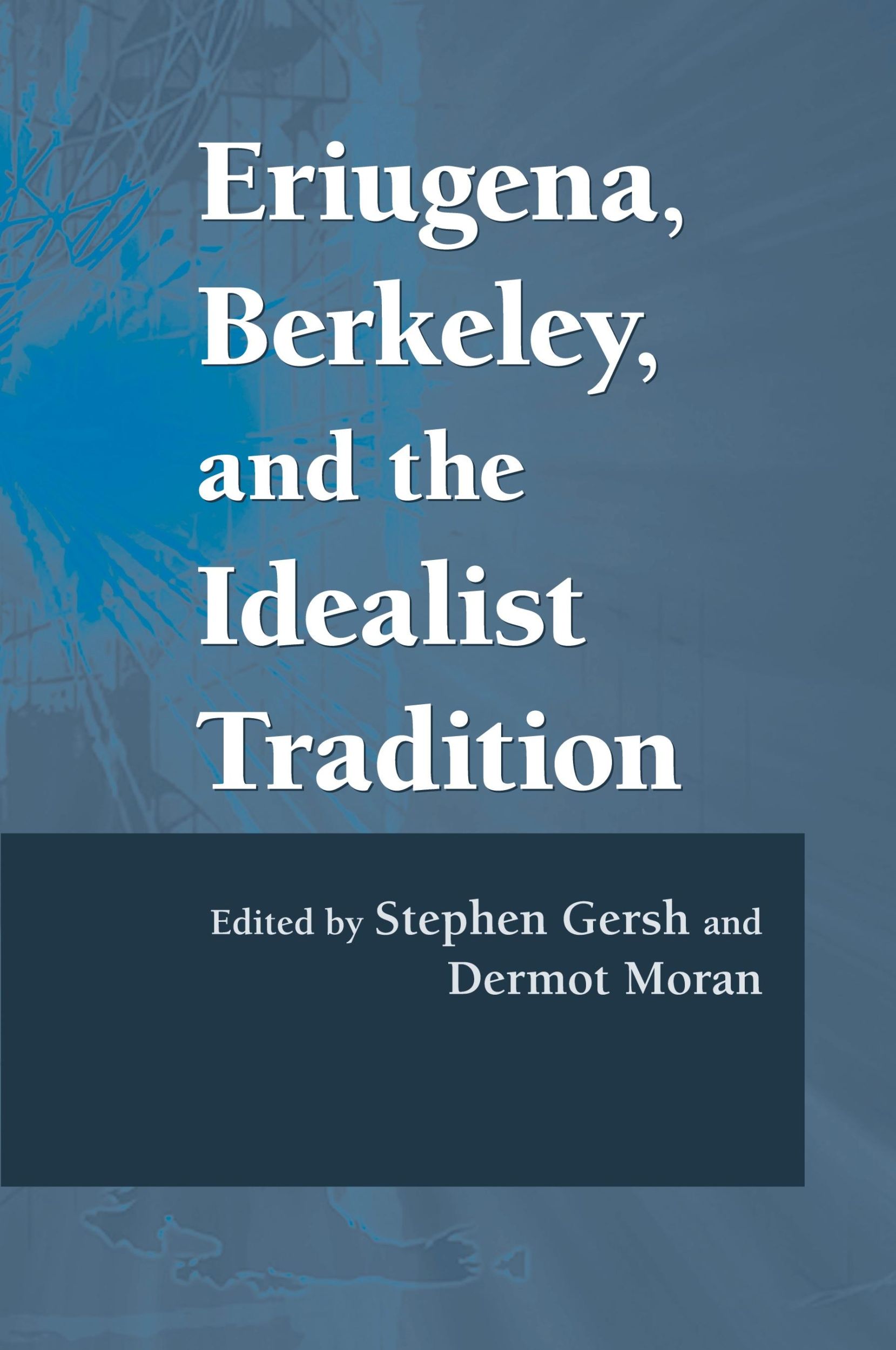 Cover: 9780268029692 | Eriugena, Berkeley, and the Idealist Tradition | Stephen Gersh (u. a.)