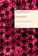 Cover: 9783446230682 | staub.gefässe | Gesammelte Gedichte | Franz Josef Czernin | Buch