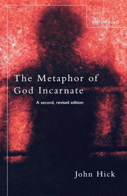 Cover: 9780334040002 | The Metaphor of God Incarnate | A Second, Revised Edition | John Hick