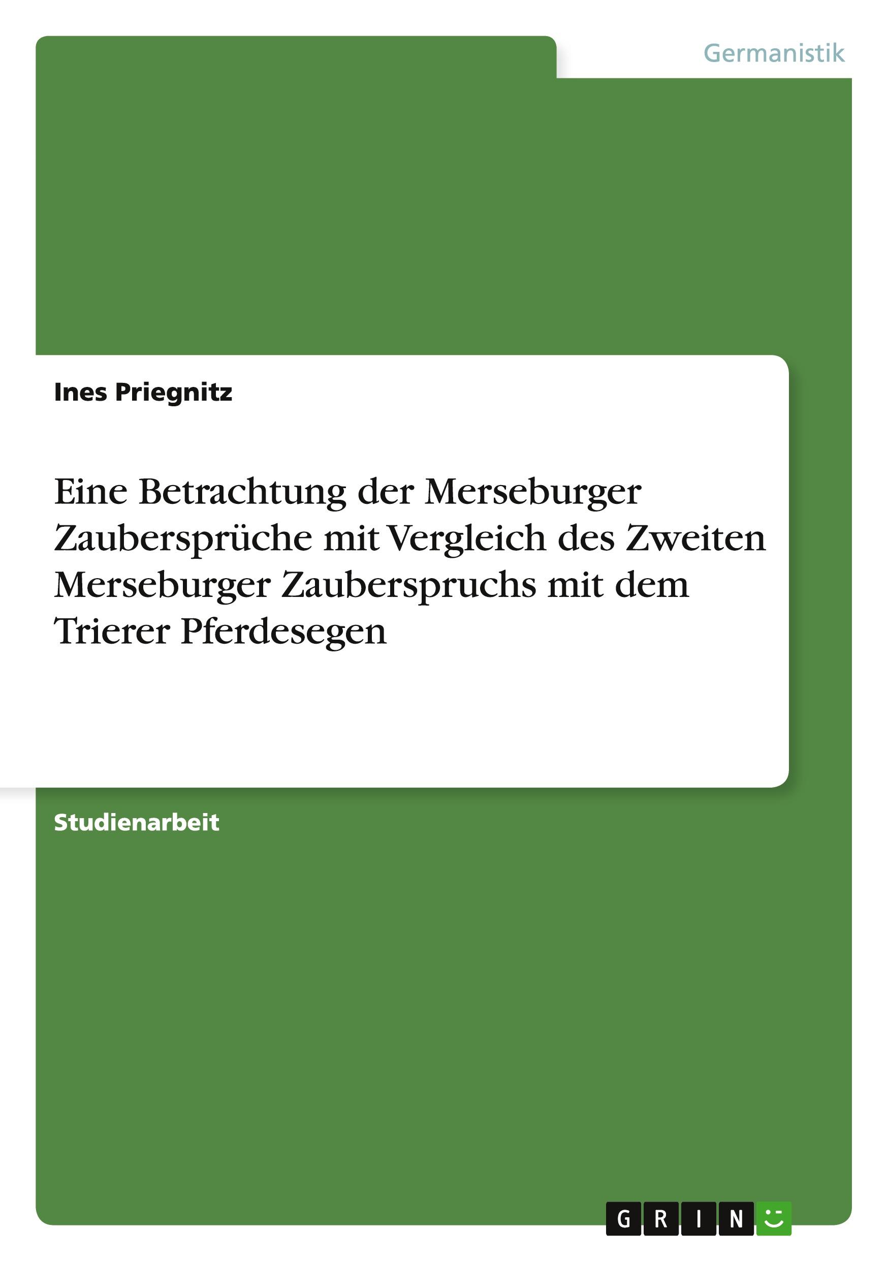 Cover: 9783640123742 | Eine Betrachtung der Merseburger Zaubersprüche mit Vergleich des...