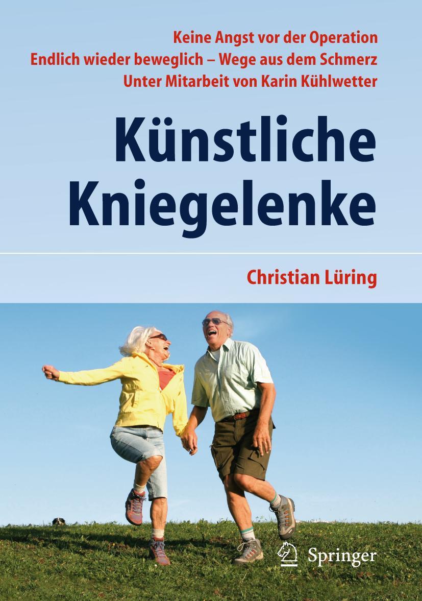 Cover: 9783642219894 | Künstliche Kniegelenke | Wege aus dem Schmerz | C. Lüring | Buch