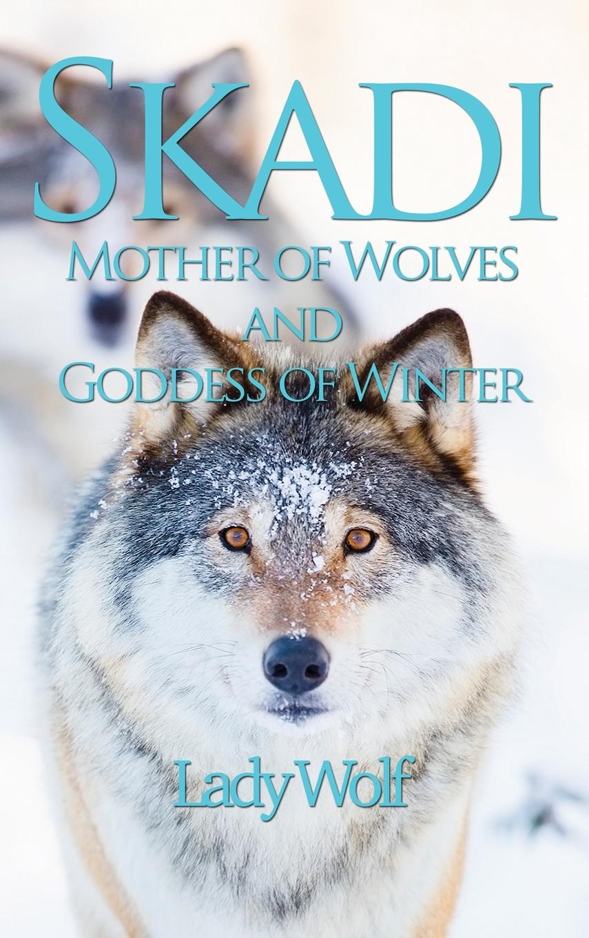 Cover: 9781915580115 | Skadi | Lady Wolf | Buch | Englisch | 2022 | Green Magic