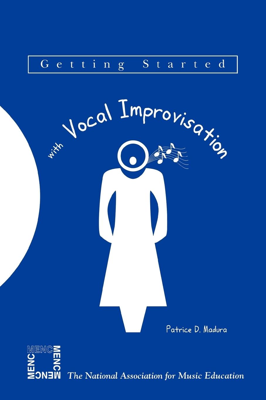 Cover: 9781565451162 | Getting Started with Vocal Improvisation | Patrice D. Madura | Buch