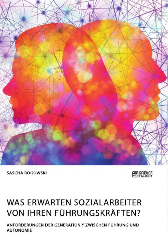 Cover: 9783964871541 | Was erwarten Sozialarbeiter von ihren Führungskräften?...