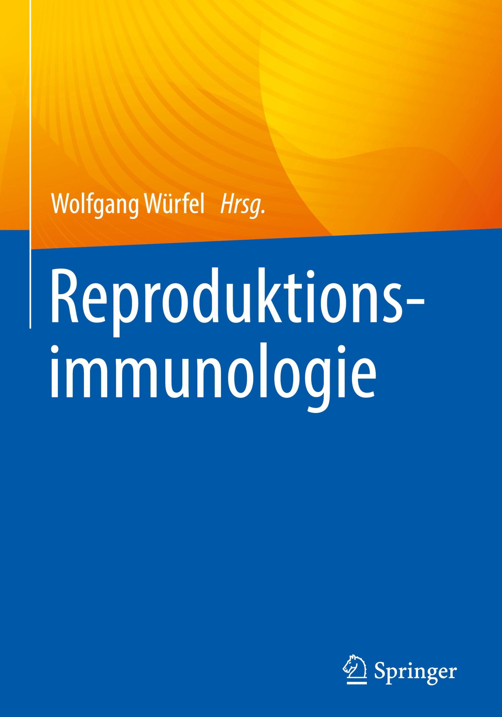 Cover: 9783662639061 | Reproduktionsimmunologie | Wolfgang Würfel | Buch | xi | Deutsch