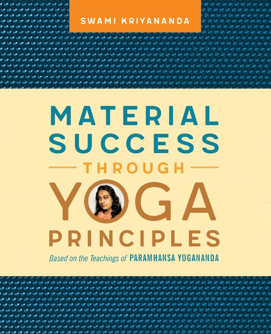 Cover: 9781565890633 | Material Success Through Yoga Principles | Swami Kriyananda | Buch