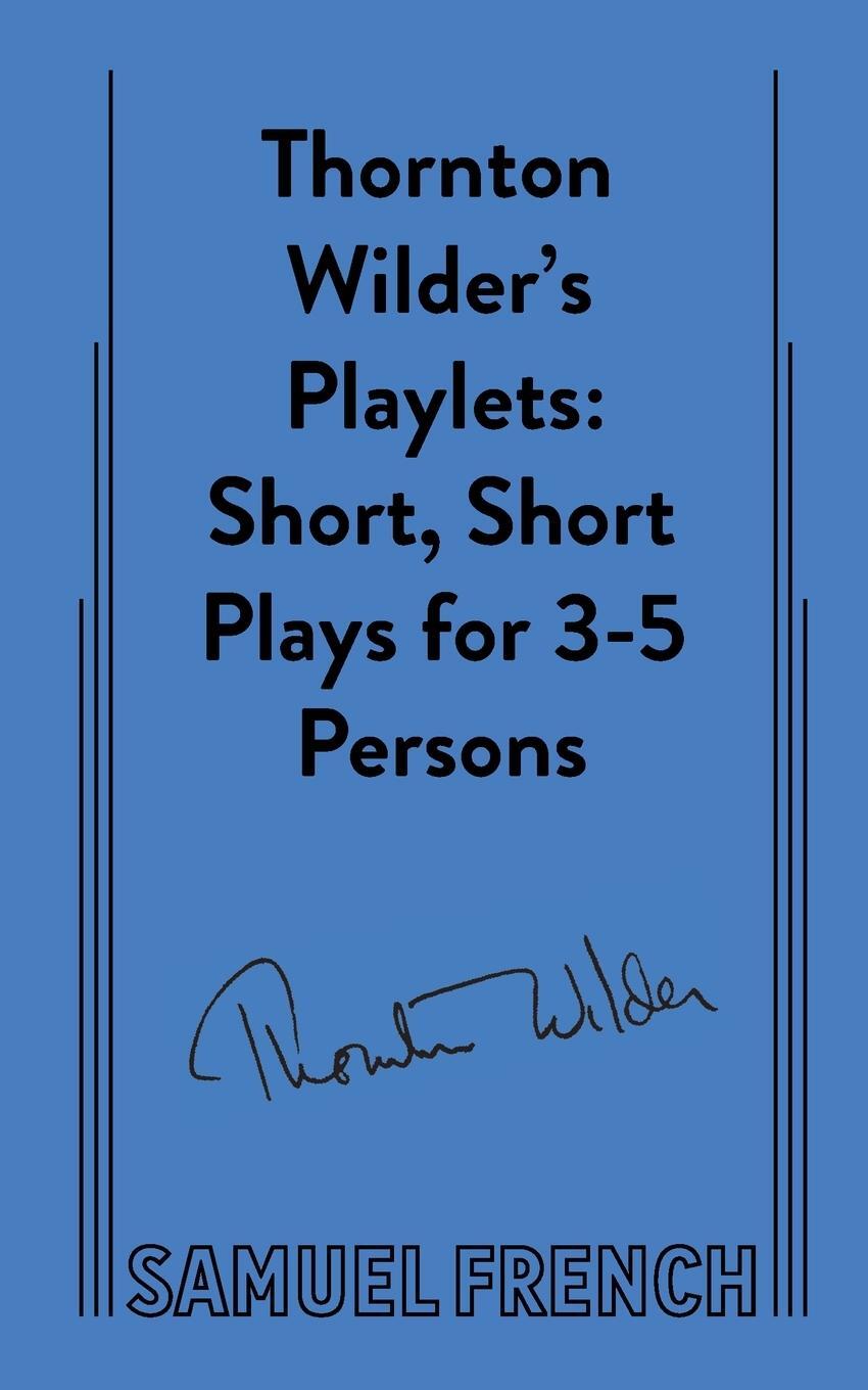 Cover: 9780573709746 | Thornton Wilder's Playlets | Thornton Wilder | Taschenbuch | Paperback