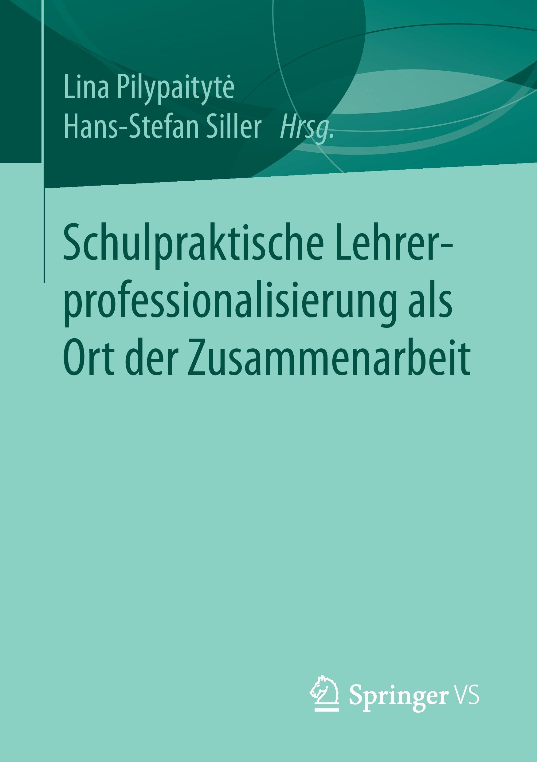 Cover: 9783658170851 | Schulpraktische Lehrerprofessionalisierung als Ort der Zusammenarbeit