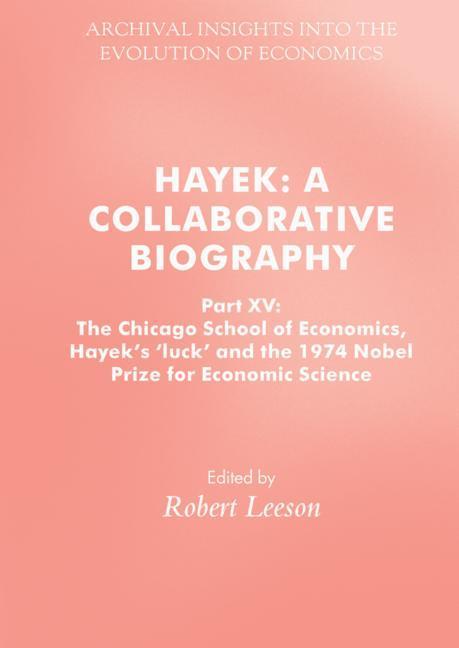 Cover: 9783319952185 | Hayek: A Collaborative Biography | Robert Leeson | Buch | xv | 2018