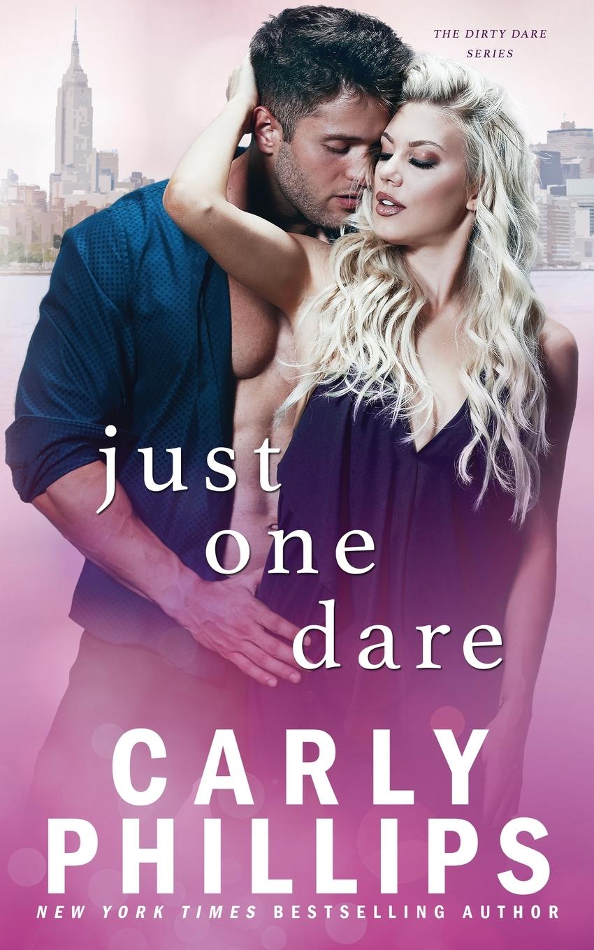 Cover: 9781954166097 | Just One Dare | The Dirty Dares | Carly Phillips | Taschenbuch | 2022