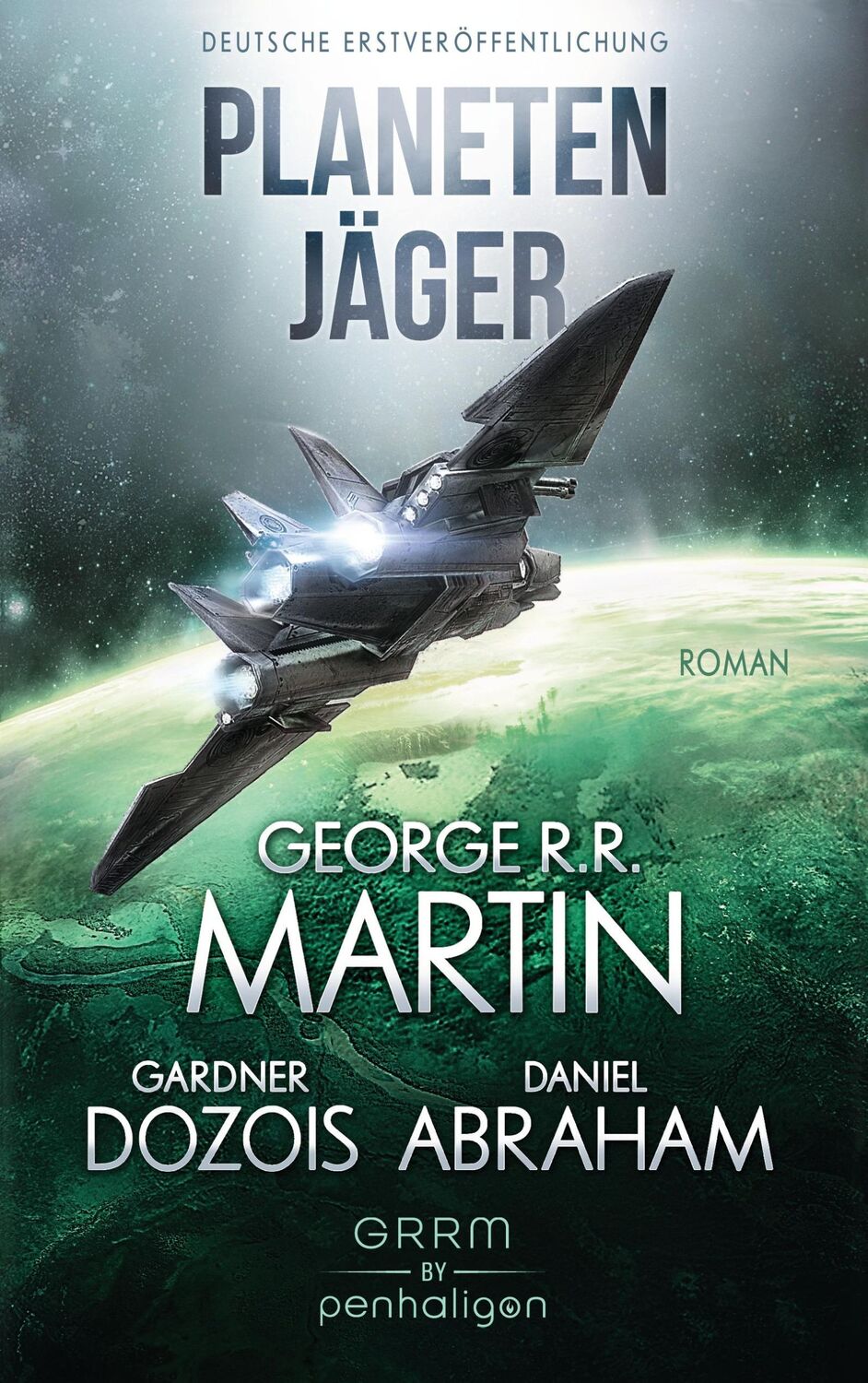 Cover: 9783764531720 | Planetenjäger | George R. R. Martin (u. a.) | Taschenbuch | 352 S.