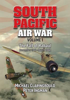 Cover: 9780994588944 | South Pacific Air War Volume 1 | Michael John Claringbould (u. a.)