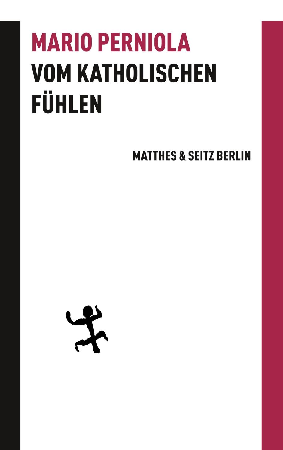 Cover: 9783957575777 | Vom katholischen Fühlen | Mario Perniola | Taschenbuch | Batterien