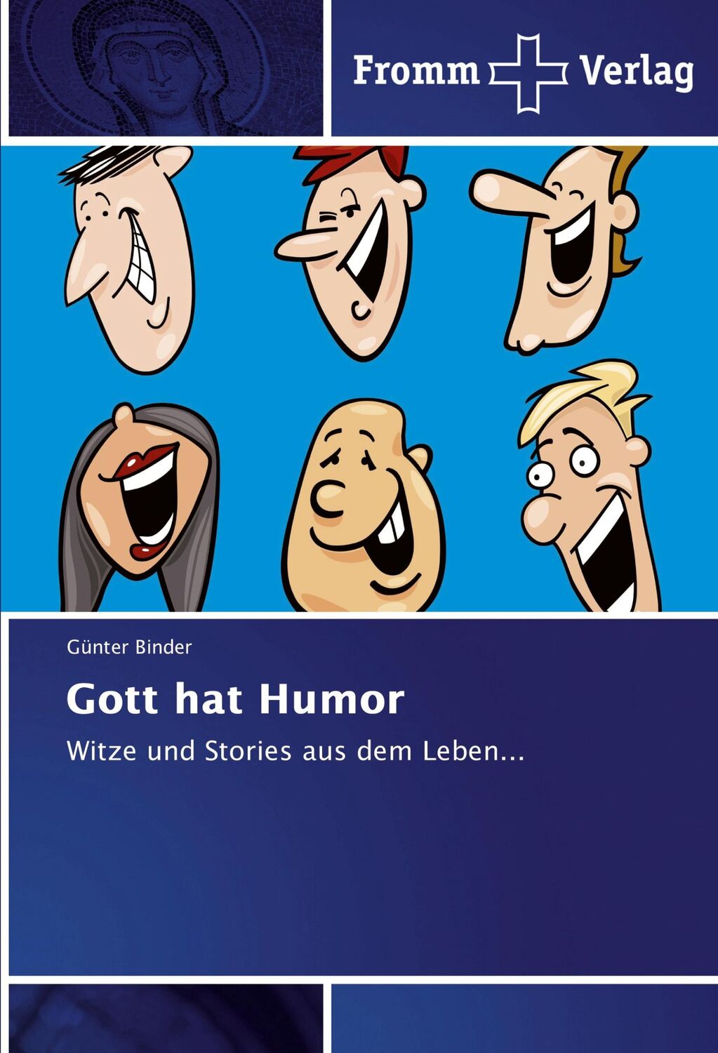 Cover: 9783841606921 | Gott hat Humor | Witze und Stories aus dem Leben... | Günter Binder