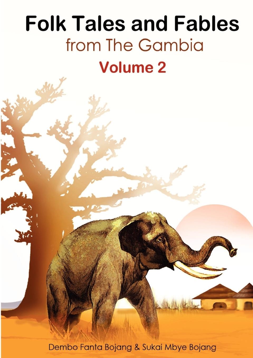 Cover: 9789983901085 | Folk Tales and Fables from The Gambia. Volume 2 | Sukai Mbye Bojang