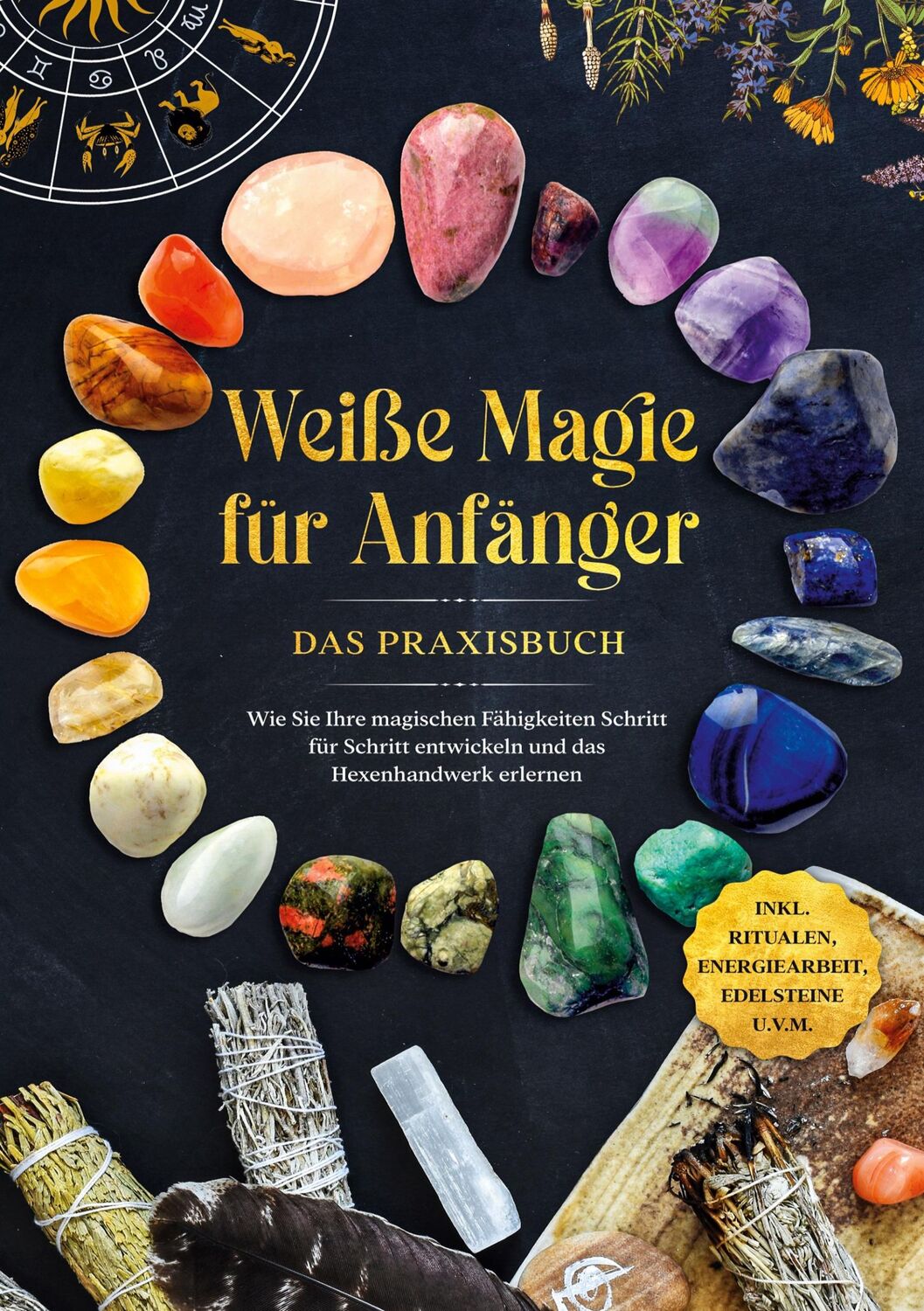 Cover: 9783756221547 | Weiße Magie für Anfänger - Das Praxisbuch: Wie Sie Ihre magischen...