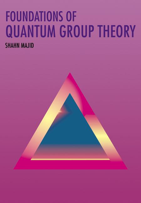 Cover: 9780521648684 | Foundations of Quantum Group Theory | Shahn Majid | Taschenbuch | 2006