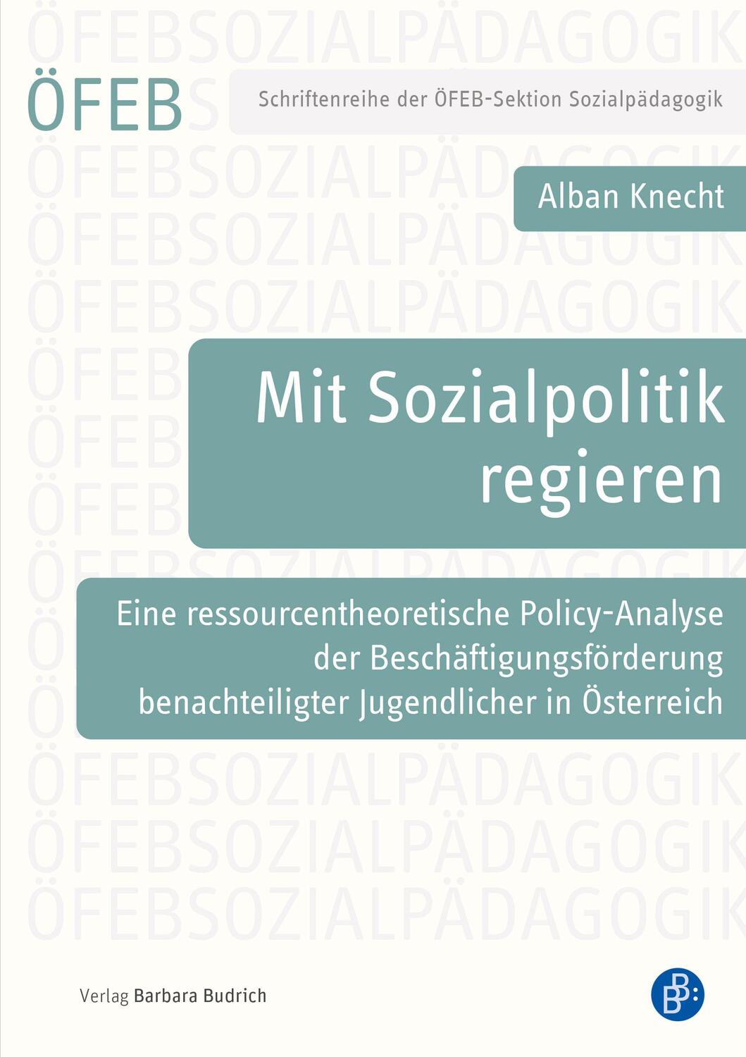 Cover: 9783847430414 | Mit Sozialpolitik regieren | Alban Knecht | Taschenbuch | 155 S.