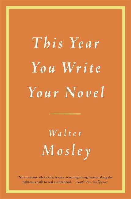 Cover: 9780316065498 | This Year You Write Your Novel | Walter Mosley | Taschenbuch | 2009