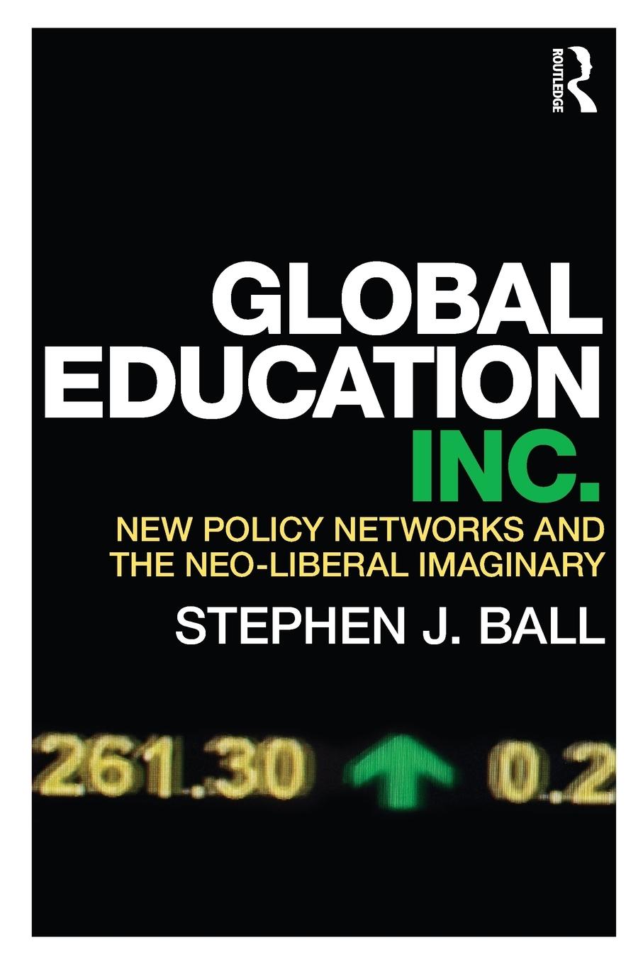 Cover: 9780415684101 | Global Education Inc. | Stephen J. Ball | Taschenbuch | Englisch