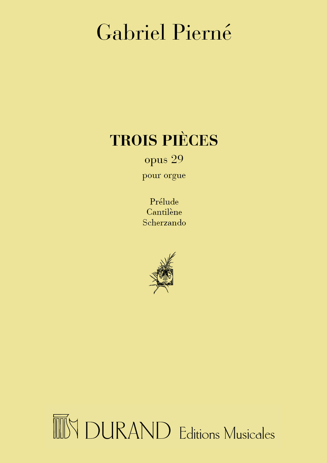 Cover: 9790044026197 | 3 pièces op.29 pour orgue | Gabriel Henri Constant Pierné | Buch