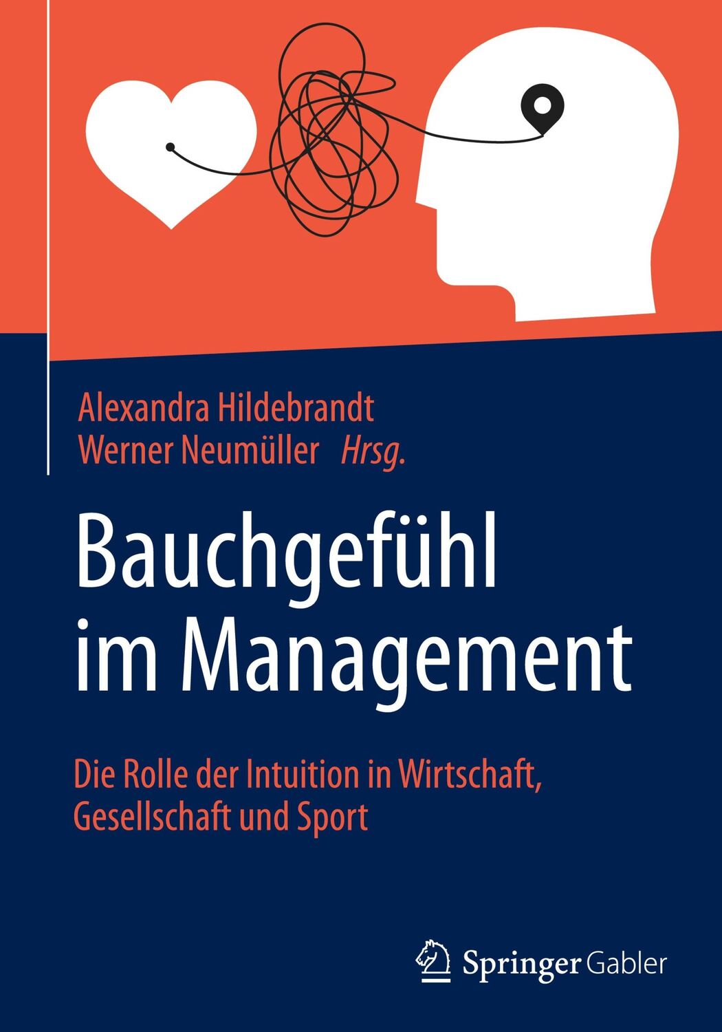 Cover: 9783662636664 | Bauchgefühl im Management | Werner Neumüller (u. a.) | Buch | xv