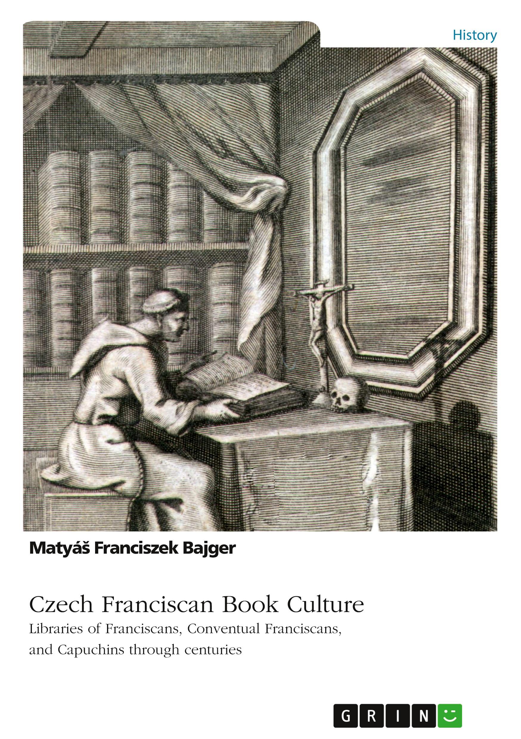 Cover: 9783668872608 | Czech Franciscan Book Culture. Libraries of Franciscans, Conventual...