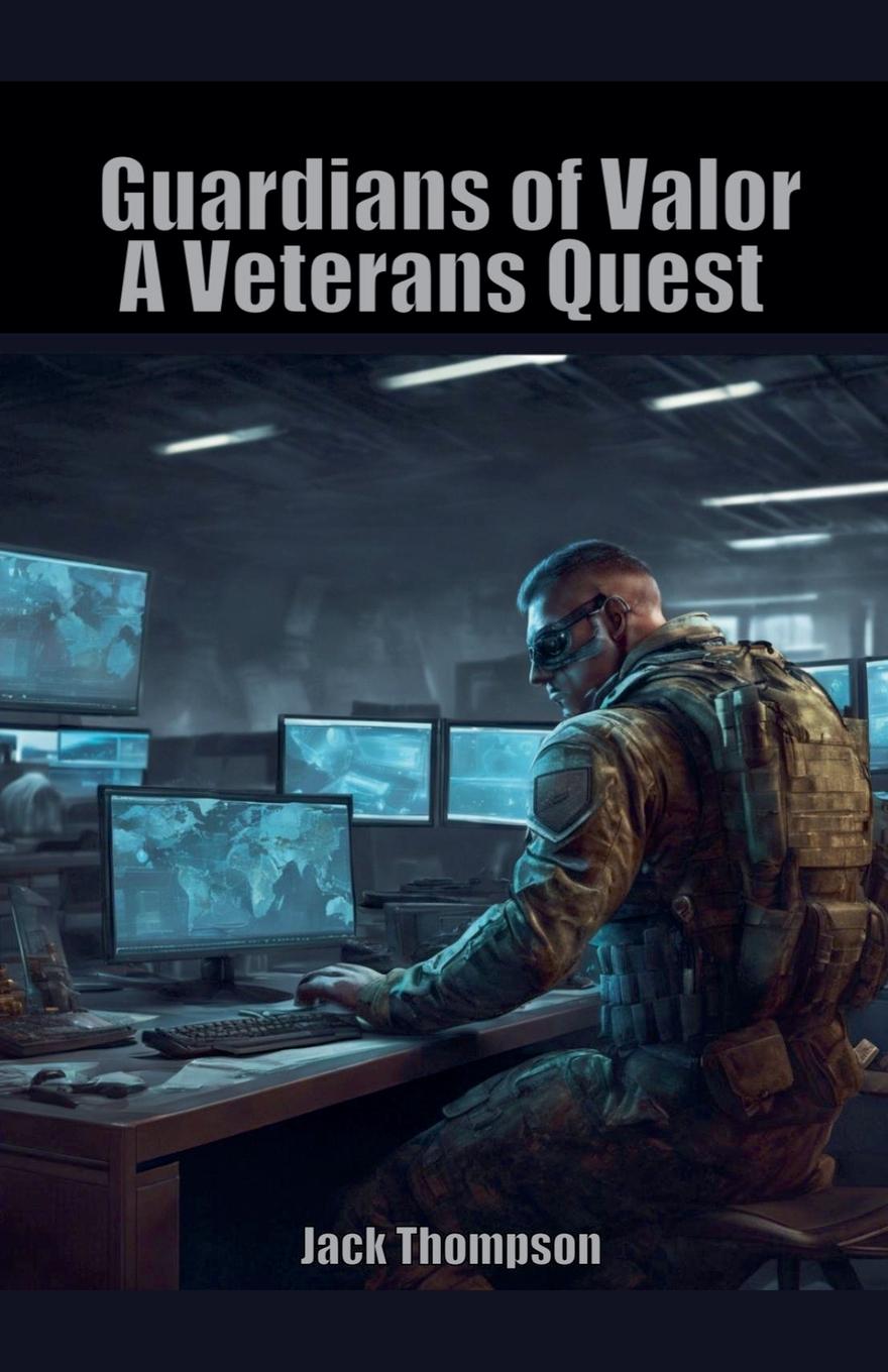 Cover: 9798227519634 | Guardians of Valor | A Veterans Quest | Jack Thompson | Taschenbuch