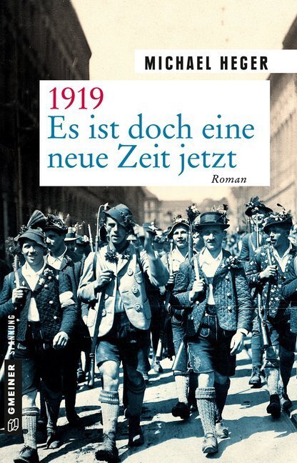 Cover: 9783839223840 | 1919 - Es ist doch eine neue Zeit jetzt | Roman | Michael Heger | Buch