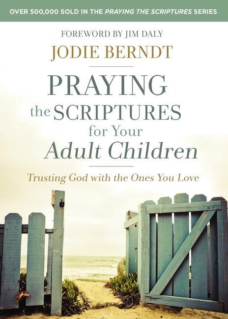 Cover: 9780310348047 | Praying the Scriptures for Your Adult Children | Jodie Berndt | Buch