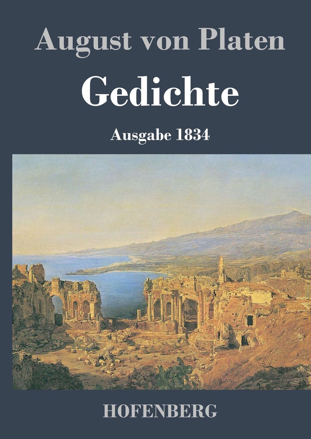 Cover: 9783843020343 | Gedichte | Ausgabe 1834 | August von Platen | Buch | 252 S. | Deutsch