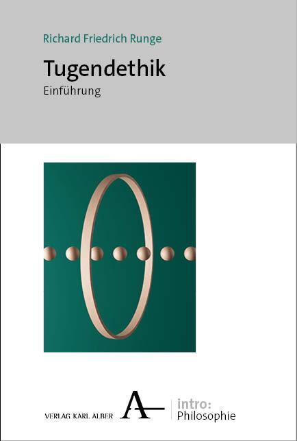 Cover: 9783495992555 | Tugendethik | Einführung | Richard Friedrich Runge | Taschenbuch