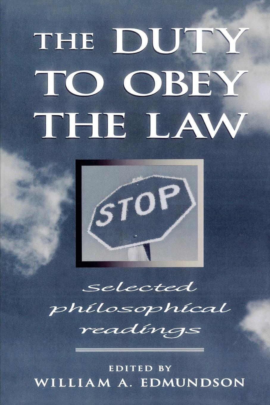 Cover: 9780847692552 | The Duty to Obey the Law | Selected Philosophical Readings | Edmundson