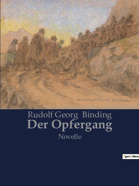 Cover: 9782385089276 | Der Opfergang | Novelle | Rudolf Georg Binding | Taschenbuch | 24 S.