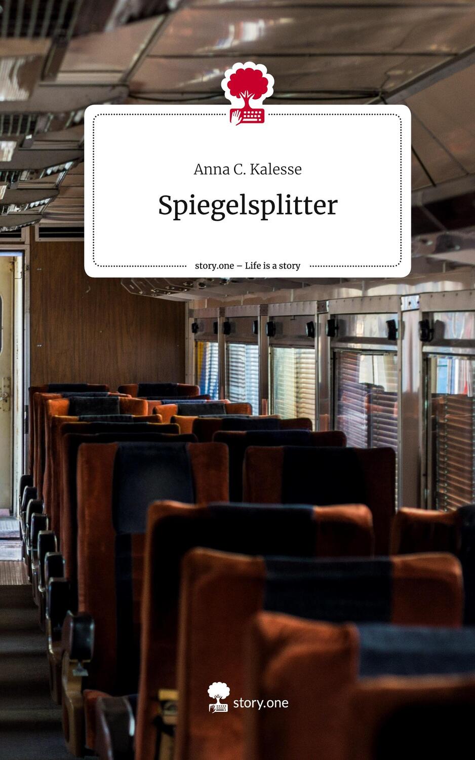 Cover: 9783711508607 | Spiegelsplitter. Life is a Story - story.one | Anna C. Kalesse | Buch