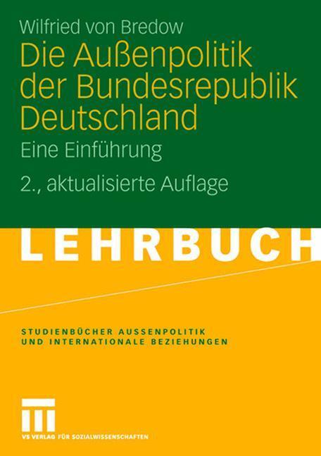 Cover: 9783531161594 | Die Außenpolitik der Bundesrepublik Deutschland | Eine Einführung | x