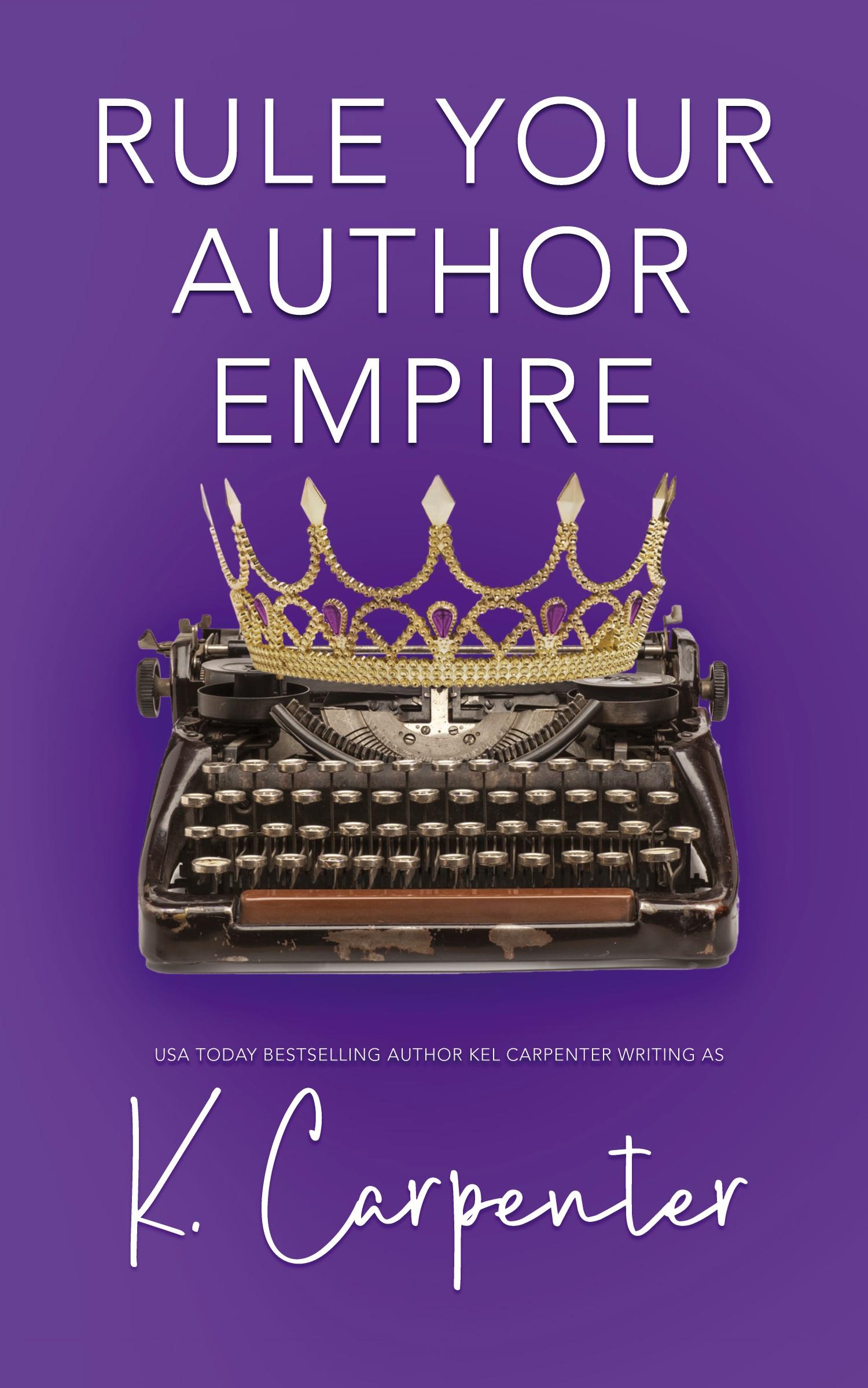 Cover: 9781960167736 | Rule Your Author Empire | K. Carpenter | Taschenbuch | Paperback