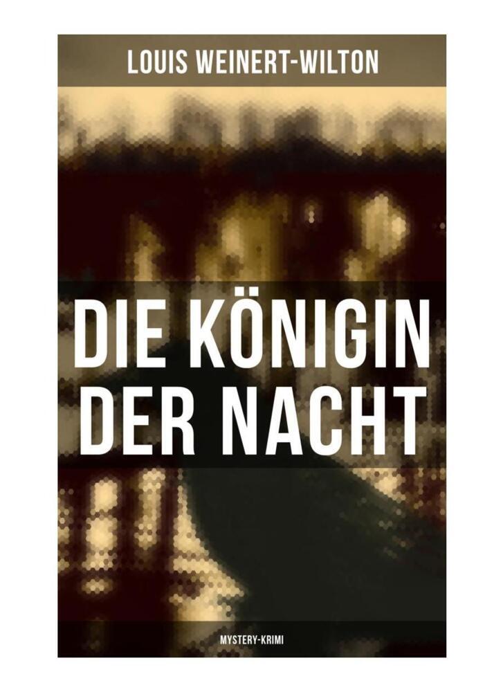 Cover: 9788027257492 | Die Königin der Nacht (Mystery-Krimi) | Louis Weinert-Wilton | Buch