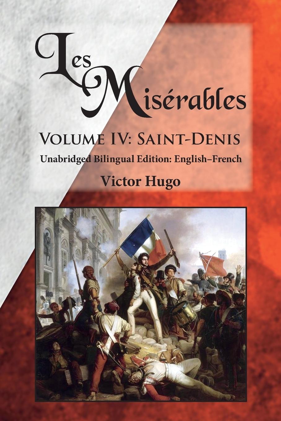 Cover: 9780986400698 | Les Misérables, Volume IV | Victor Hugo | Taschenbuch | Englisch