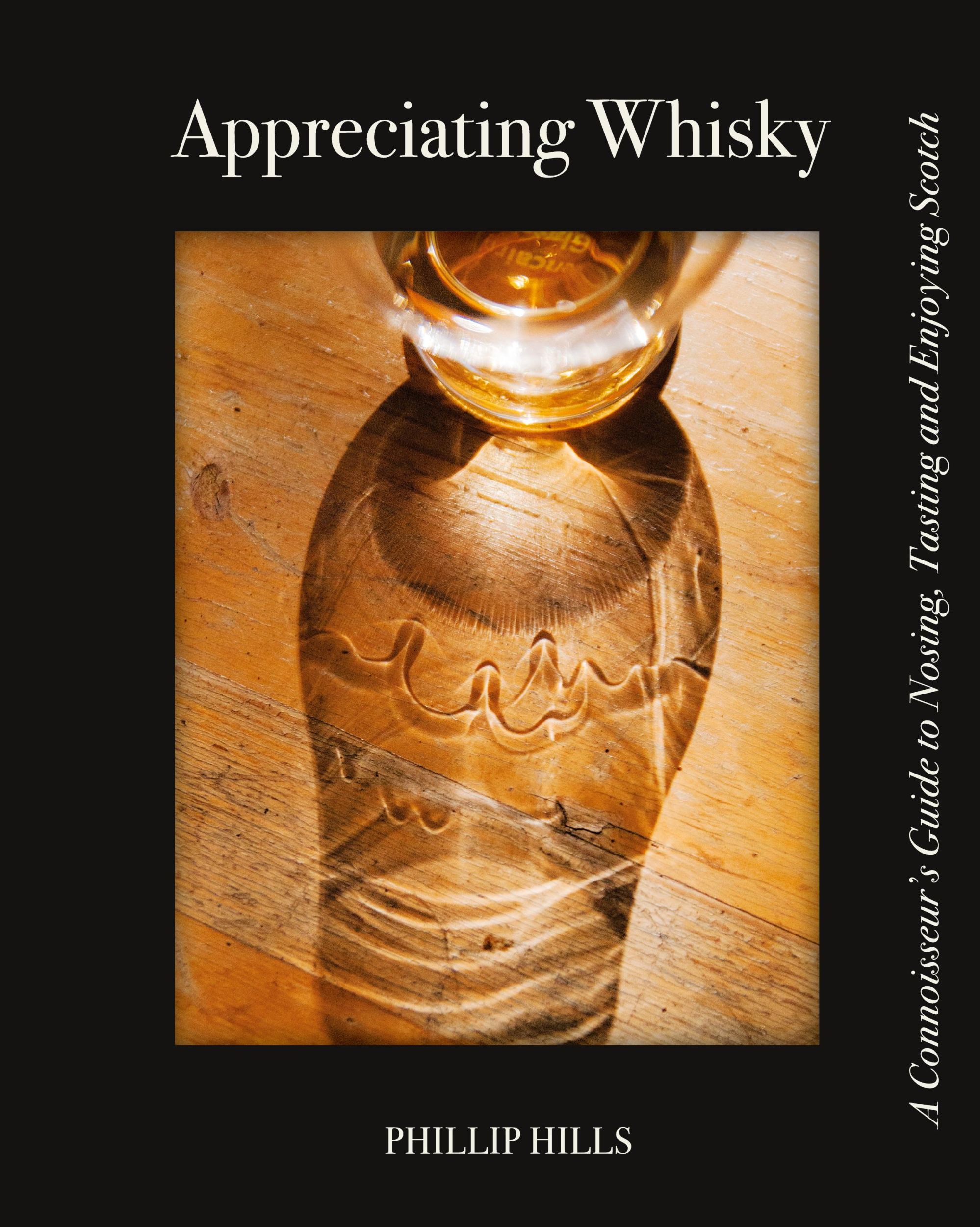 Cover: 9780996827751 | Appreciating Whisky | Phillip Hills | Taschenbuch | Englisch | 2017