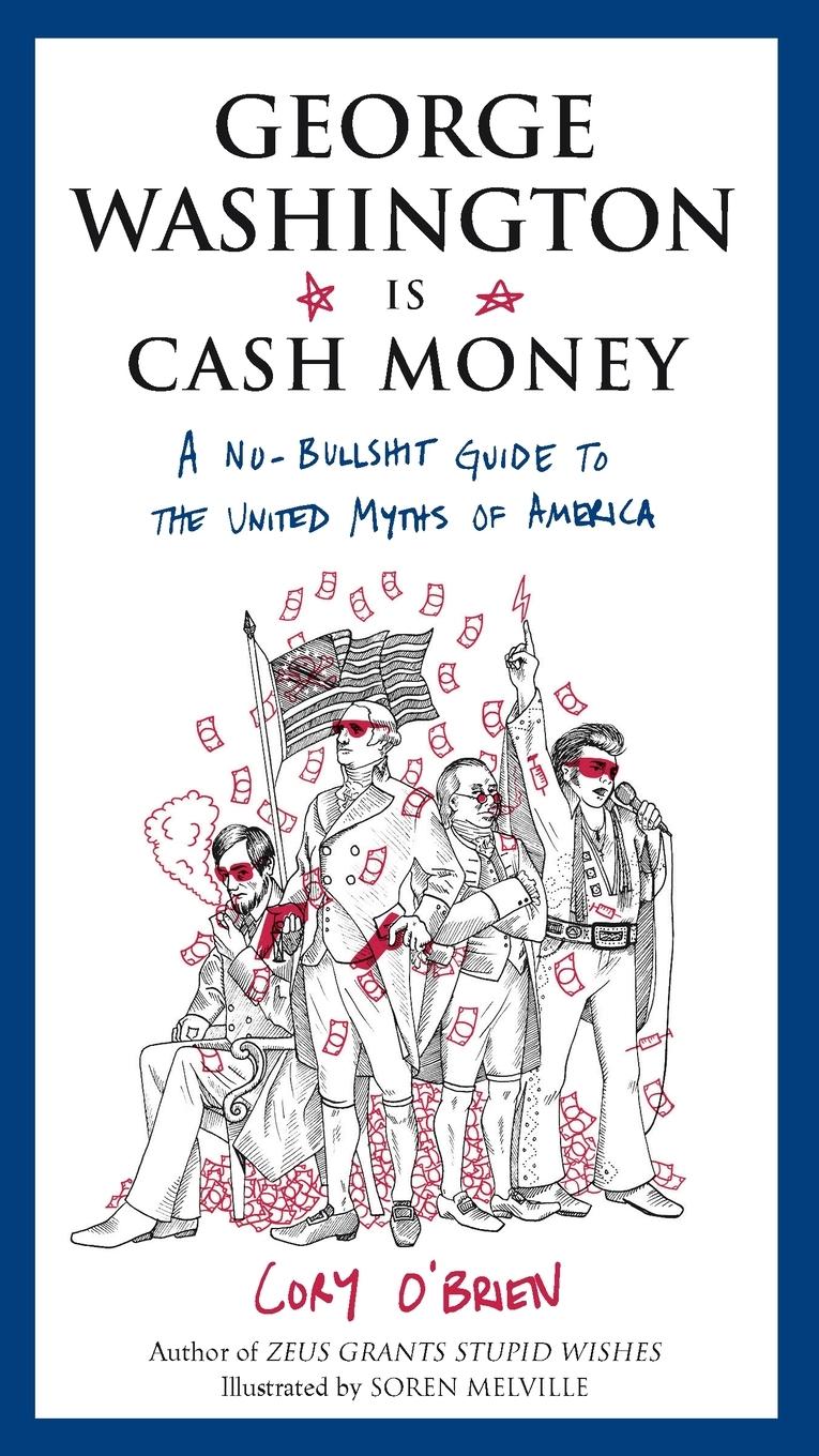 Cover: 9780399173486 | George Washington Is Cash Money | Cory O'Brien | Taschenbuch | 2015